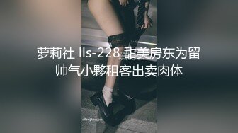 【新片速遞】   重金购买分享童颜巨乳新人 陈柒柒❤️无敌完美大奶 大尺度漏点