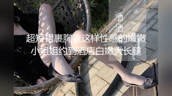 《女神私拍❤️福利》清纯高颜露脸反差嫩妹【思雨】收费精品2部，斯文眼镜学生制服女上全自动床上干到床下道具玩双洞