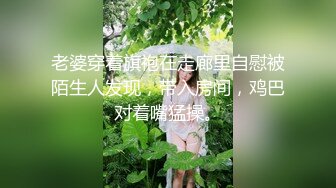 -淫乱直播各色男男女女 有揩油的 有卖弄风骚的 还有草逼的