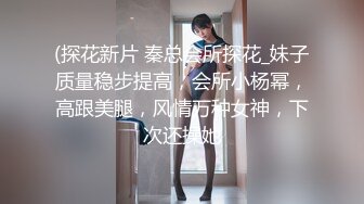 漂亮伪娘 在浴室和胖哥哥爱爱 一脸享受的舔吸 口爆直接到了嘴里 样子真的很骚