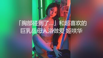  伪娘3P 美妖和美女的最大区别是少了个洞 这是最大的遗憾 不能同时玩四人游戏