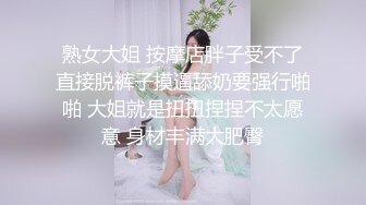 重磅9月福利，万人求购，推特反差婊，顶级绿帽骚妻【嫂子爱露出】一女战多男，群P大乱交，捆绑调教野战