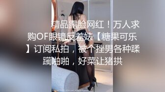 【AI高清2K修复】高质量高画质偷拍情侣开房，长得很像韩国的女明星，苗条纤瘦的身材，主动挑起男友的欲望