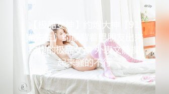 STP17877 天上人间【只此一仙女】，浑然天成的白皙皮肤，圆润翘臀，这趟大保健不枉此行啊，这样推油真是永生难忘！