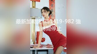 爱约啪的38岁熟女大姐姐阿萍,颜值还不错,沐洱肥厚黝黑,约个小黄毛啪啪,战力惊人