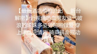 -漂亮大奶美女 被男友各种姿势抽插 爽叫不停 最后内射小粉穴 精液流出