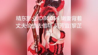 2024.1.30【酒店偷拍】校园系列和蜜桃臀女友开钟点房亲吻做爱恋爱的感觉先打飞机生怕早泄干得女友很满意2