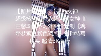 【新片速遞】  快手少妇 胖厨娘❤️ 铁粉大尺度啪啪福利❤️轻熟妈妈感爆棚 超诱惑骚话不断 有妈妈儿子剧情诱惑韵味十足，特殊情结超级好撸