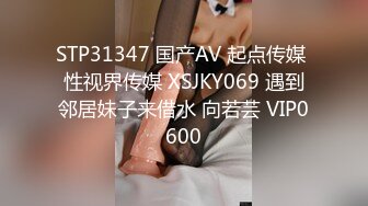 STP33699 星空无限传媒 1888叫了个头牌KTV公主 直接在包厢表演绝活 樱花小猫