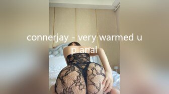 connerjay - very warmed up anal